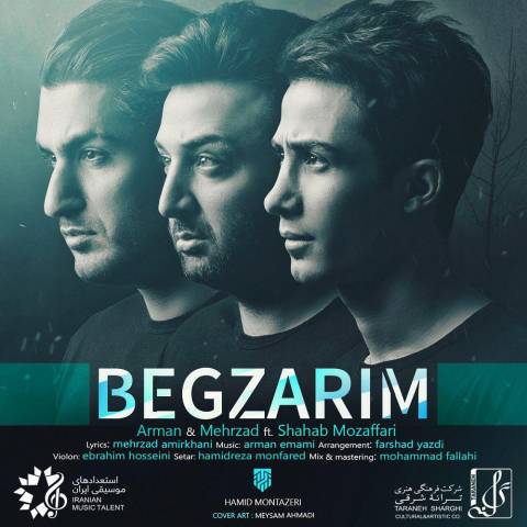 Download New Music By  Shahab Mozaffari Called Begzarim (Ft Mehrzad Amirkhani And Arman Emami)