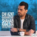 Download Music Shahab Ramezan – Chi Azat Ghashangtare
