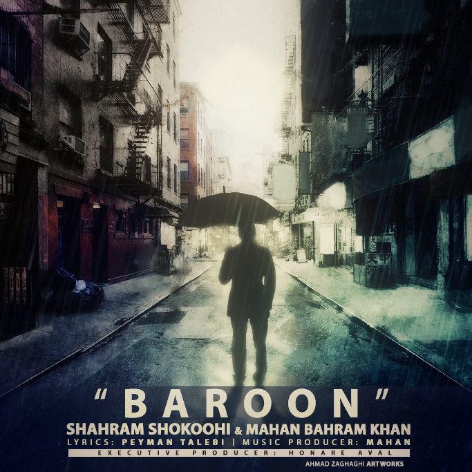 Download Music Shahram Shokoohi - Baroon (Ft Mahan Bahram Khan) 1 Download New Music By Shahram Shokoohi Called Baroon (Ft Mahan Bahram Khan)