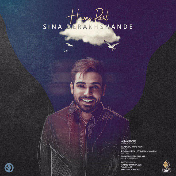 Download New Music By  Sina Derakhshande Called Havas Part