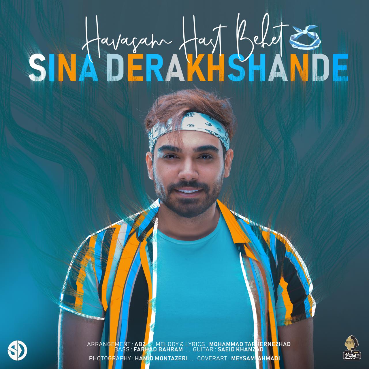 Download New Music By  Sina Derakhshande Called Havasam Hast Behet