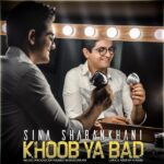 Download Music Sina Shabankhani – Khoob Ya Bad