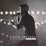 Download Music Sirvan Khosravi – Tanha Nazar (Live In Ramsar)