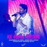 Download Music Sohrab Pakzad – Kie (Remix)