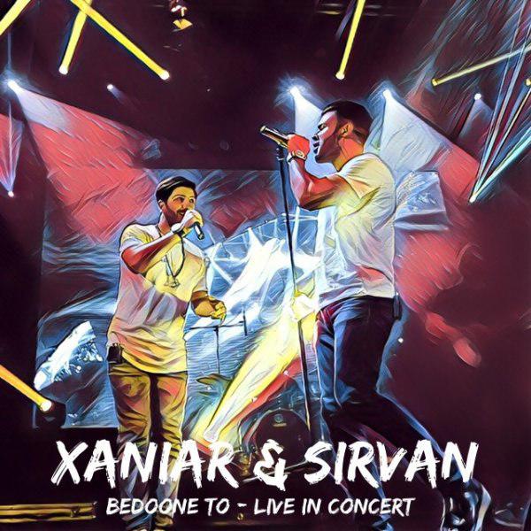 Download Music Xaniar - Bedoone To (Live in Concert) (Ft Sirvan Khosravi) 8 Download New Music By Xaniar Called Bedoone To (Live in Concert) (Ft Sirvan Khosravi)
