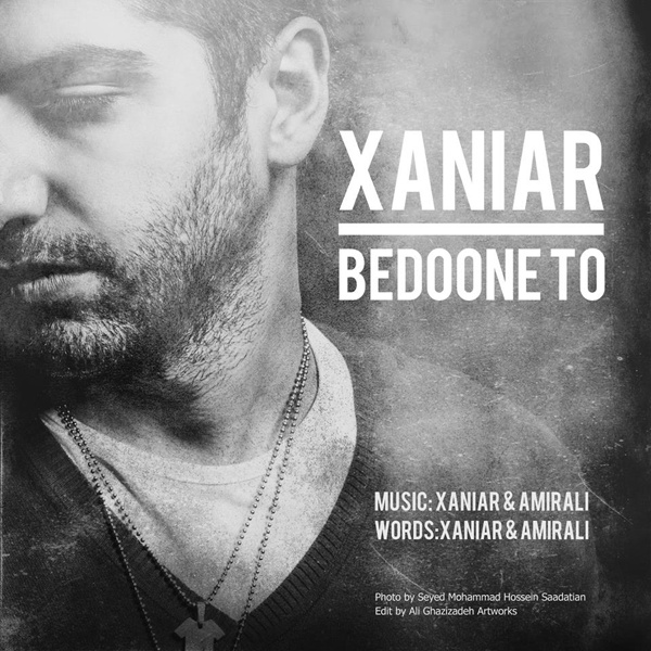 Download Music Xaniar - Bedoone To 13 Download New Music By Xaniar Called Bedoone To