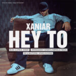 Download Music Xaniar – Hey To