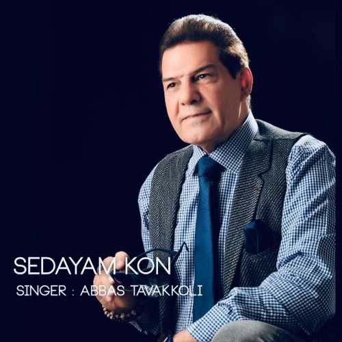 Download New Music By  Abbas Tavakkoli Called Sedayam Kon