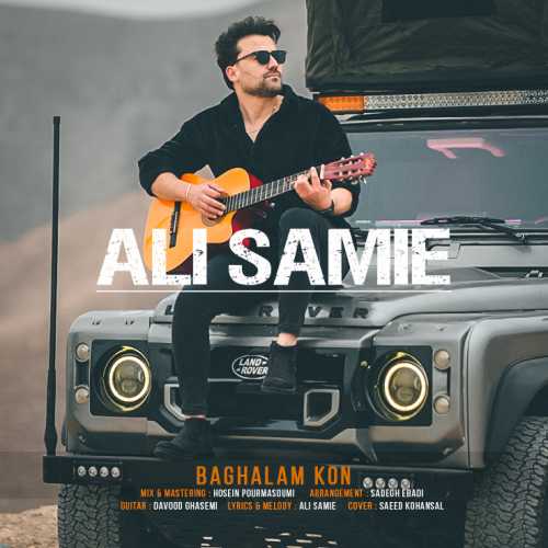 Download New Music By  Ali Samie Called Baghalam Kon