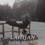 Download Music Babak Sheykh – Lahijan