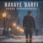 Download Music Babak Shirmohamadi – Havaye Barfi