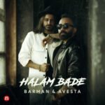 Download Music Barman , Avesta – Halam Bade