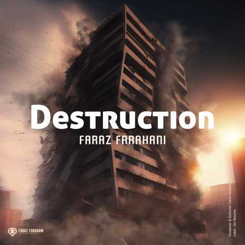 Download New Music By  Faraz Farahani Called Destruction (Instrumental)