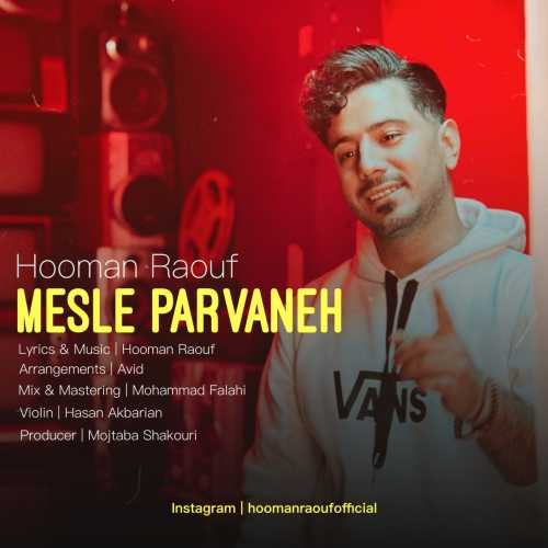 Download New Music By  Hooman Raouf Called Mesle Parvaneh
