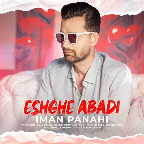 Download New Music By  Iman Panahi Called Eshghe Abadi