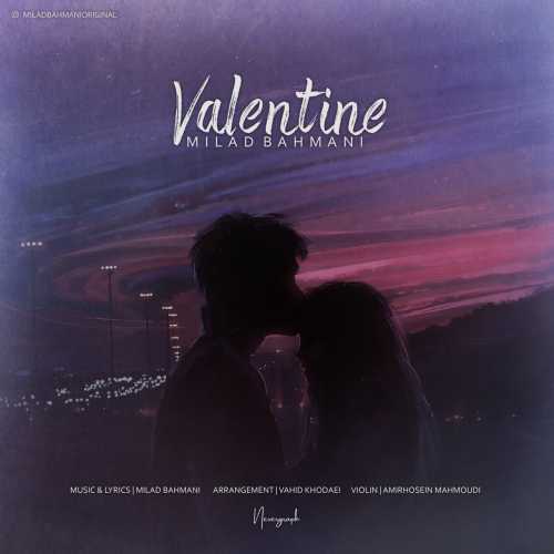 Download New Music By  Milad Bahmani Called Valentine