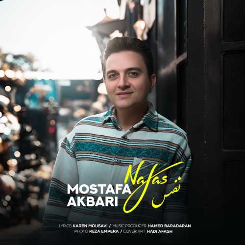 Download New Music By  Mostafa Akbari Called Nafas