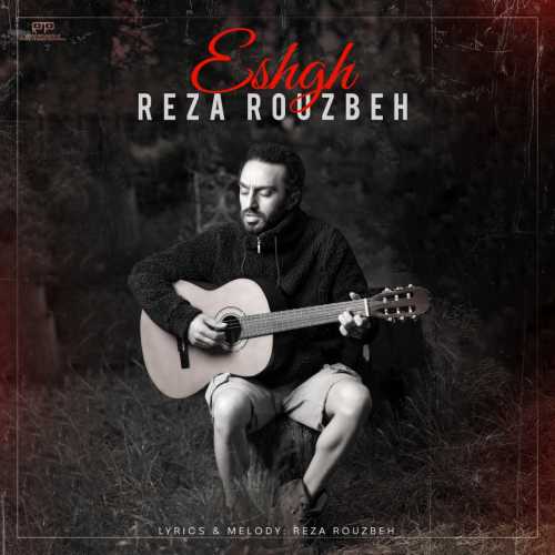 Download New Music By  Reza Rouzbeh Called Eshgh