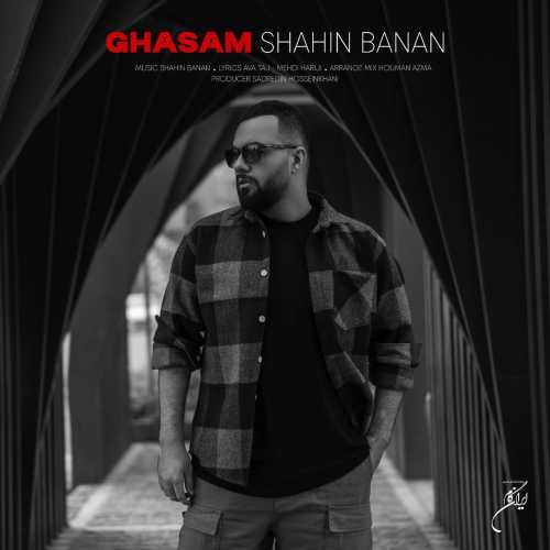 Download New Music By  Shahin Banan Called Ghasam