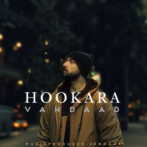 Download Music Vahdaad - Hookara 3 Download New Music By Vahdaad Called Hookara