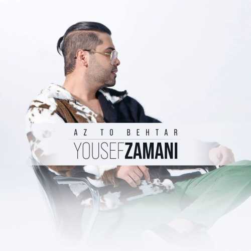 Download New Music By  Yousef Zamani Called Az To Behtar