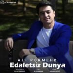 Download Music Ali Pormehr – Edaletsiz Dunya