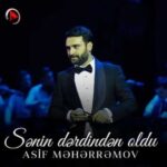 Download Music Asif Meherremov – Senin Derdinden Oldu