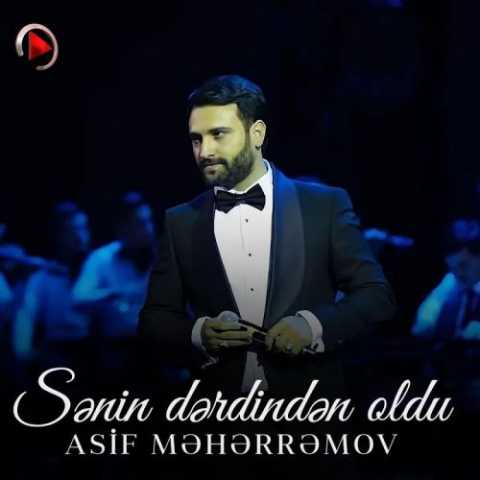 Download Music Asif Meherremov - Senin Derdinden Oldu