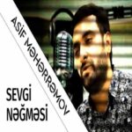 Download Music Asif Meherremov - Sevgi Negmesi 2 Download Music Asif Meherremov – Sevgi Negmesi