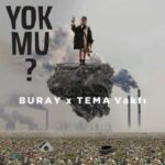 Download Music Buray – Yok Mu