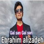 Download Music Ebrahim Alizadeh – Gal San Gal San