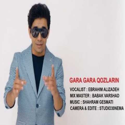 Download Music Ebrahim Alizadeh - Gara Gara Gozlarin 1 Download Music Ebrahim Alizadeh - Gara Gara Gozlarin