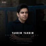 Download Music Ebrahim Alizadeh - Yandim Yandim 2 Download Music Ebrahim Alizadeh – Yandim Yandim