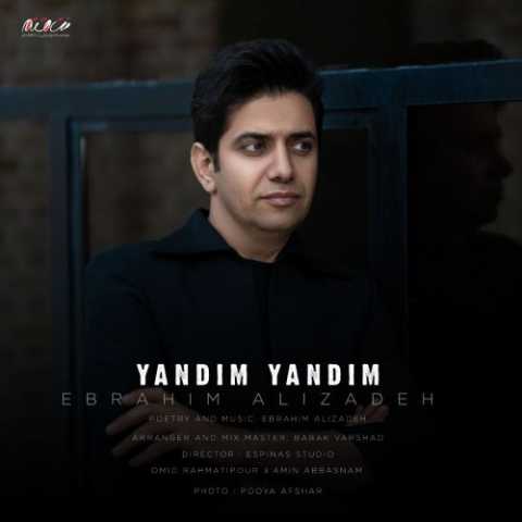 Download Music Ebrahim Alizadeh - Yandim Yandim 1 Download Music Ebrahim Alizadeh - Yandim Yandim