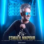 Download Music Esmaeil Nikpour – Gara Shinli