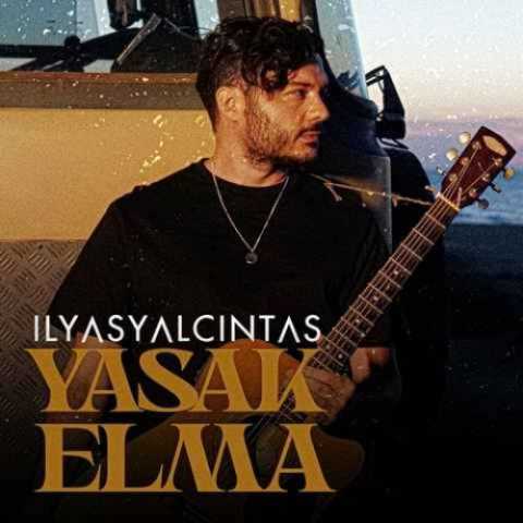 Download Music Ilyas Yalcintas - Yasak Elma