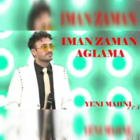 Download Music Iman Zaman - Aglama