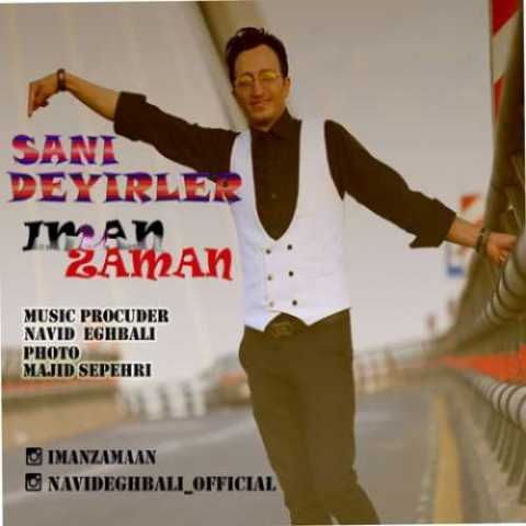 Download Music Iman Zaman - Sani Deyillar