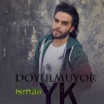 Download Music Ismail YK – Doyulmuyor