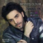 Download Music Ismail YK - Meyhos Oldum 2 Download Music Ismail YK – Meyhos Oldum
