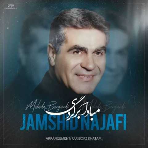 Download Music Jamshid Najafi - Mabada Bargardi