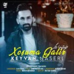 Download Music Keyvan Naseri – Xusoma Galir