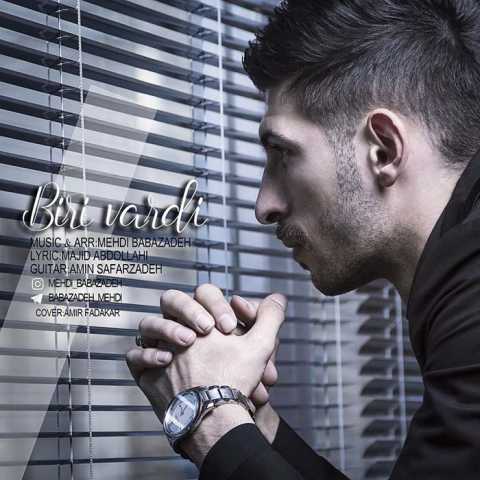 Download Music Mehdi Babazadeh - Biri Vardi