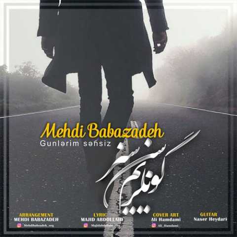 Download Music Mehdi Babazadeh - Gunlarim Sansiz
