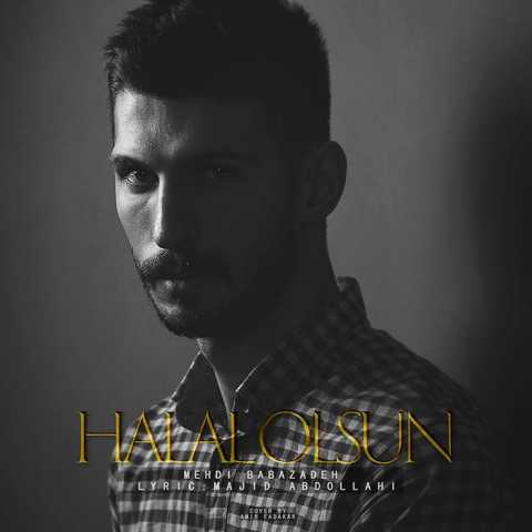 Download Music Mehdi Babazadeh - Halal Olsun