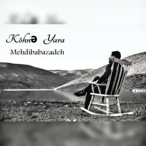 Download Music Mehdi Babazadeh - Kohna Yara