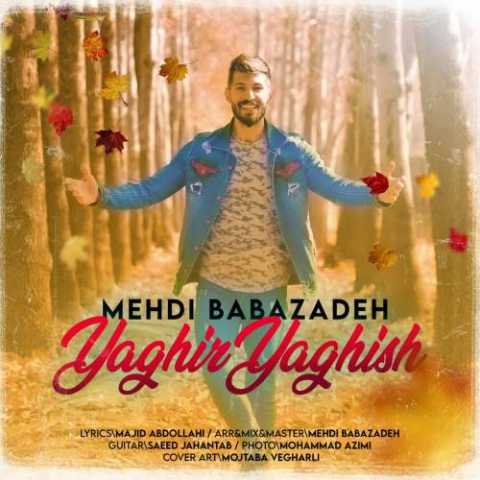 Download Music Mehdi Babazadeh - Yagir Yagish