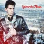 Download Music Mehdi Babazadeh – Yalvardim Allaha