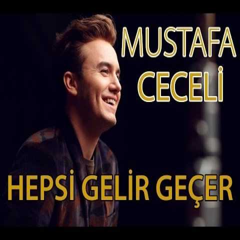 Download Music Mustafa Ceceli - Hepsi Gelir Gecer