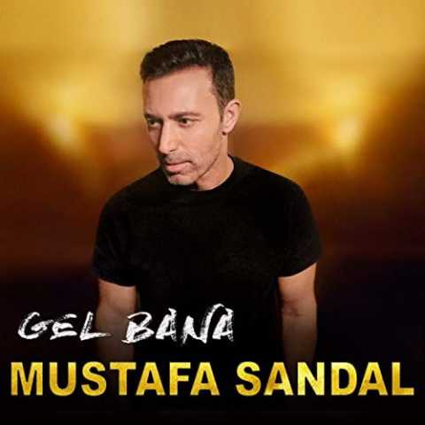 Download Music Mustafa Sandal - Gel Bana